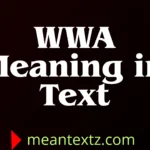 wwa meaning in text