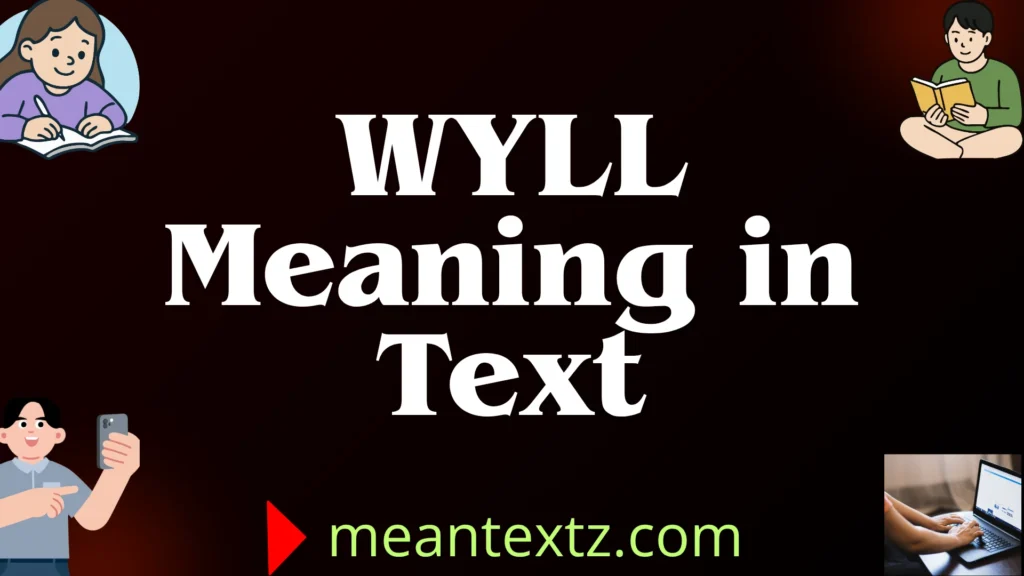 wyll meaning in text
