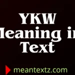 ykw meaning in text