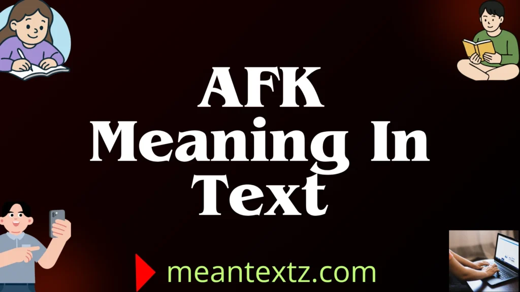 afk meaning in text