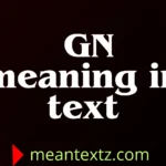 gn meaning in text