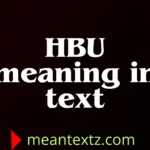 hbu meaning in text