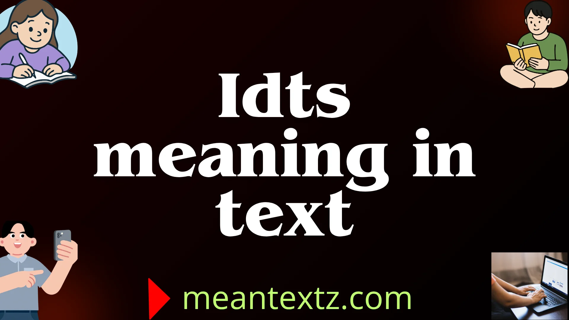 idts meaning in text