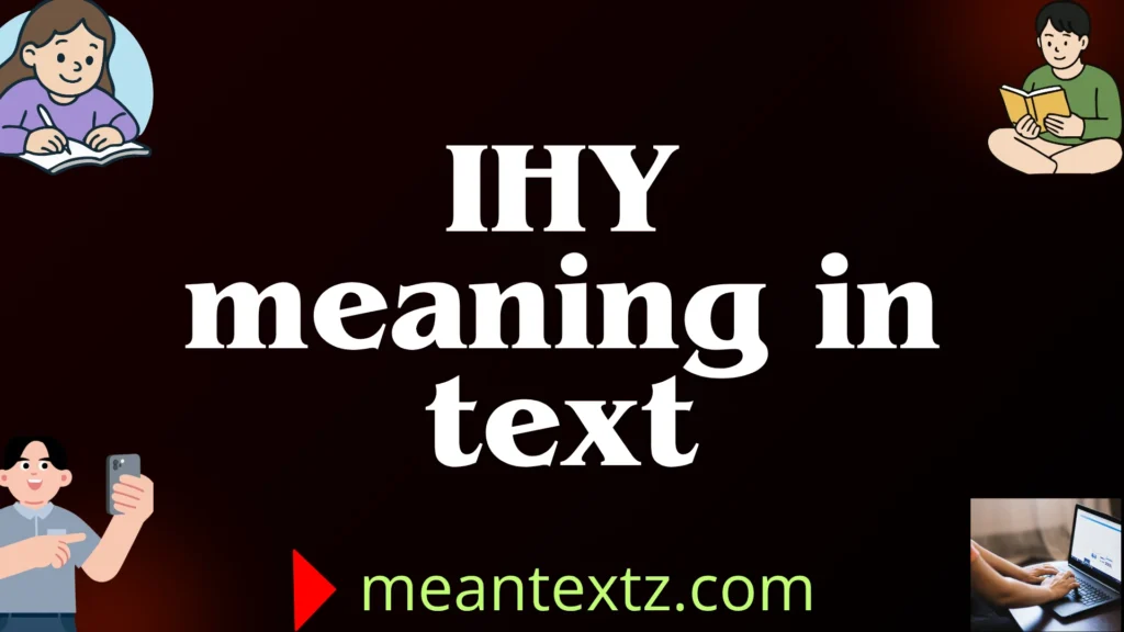 ihy meaning in text
