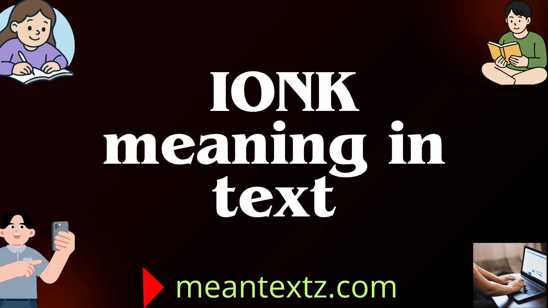ionk meaning in text