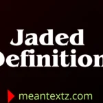 jaded definition