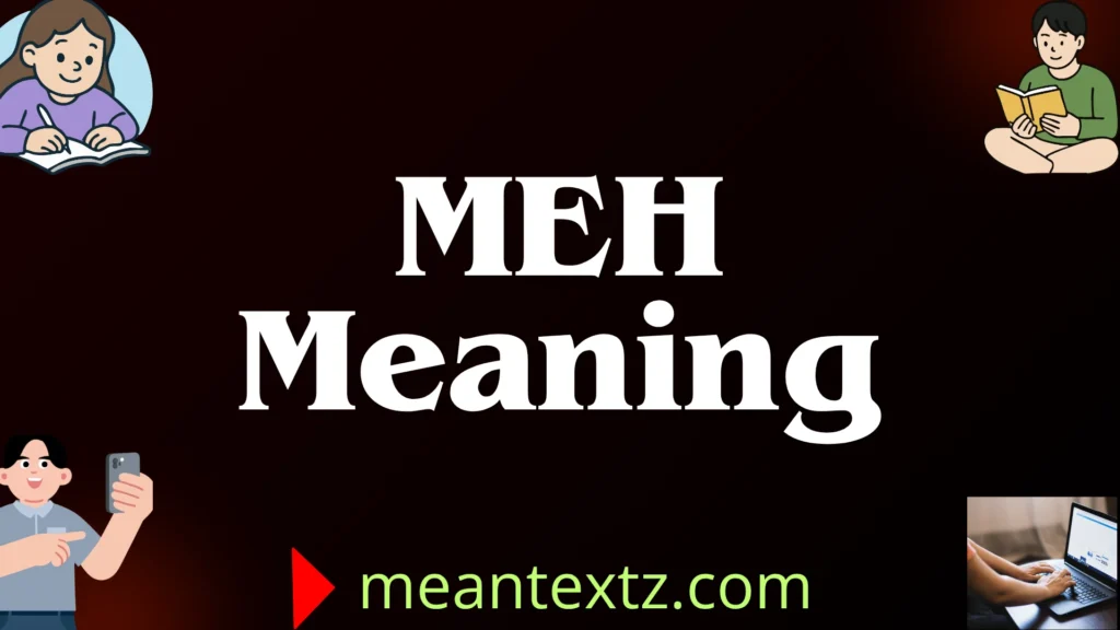 meh meaning