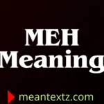 meh meaning