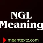 ngl meaning