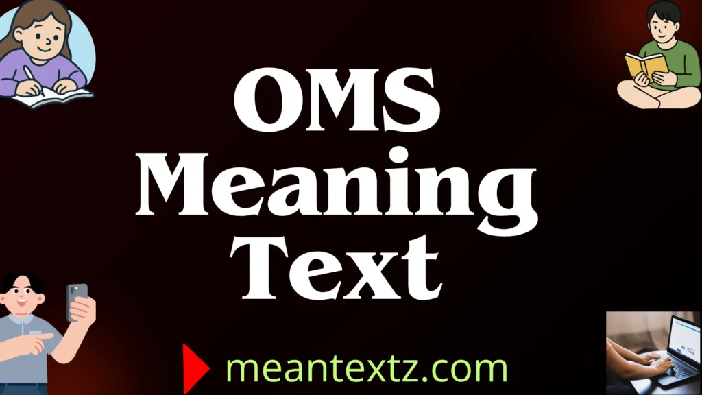 oms meaning text