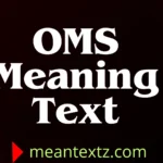 oms meaning text