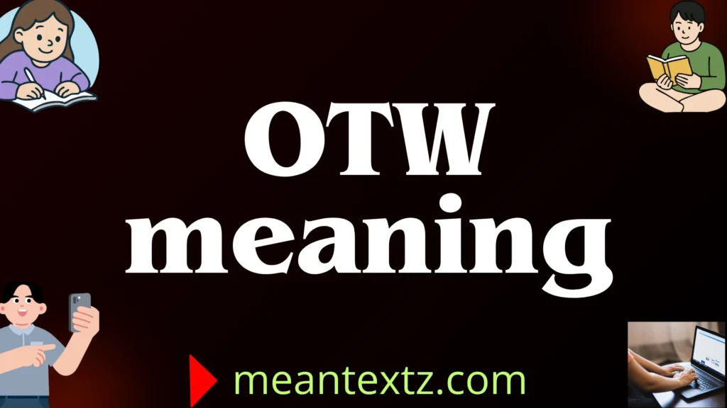 otw meaning