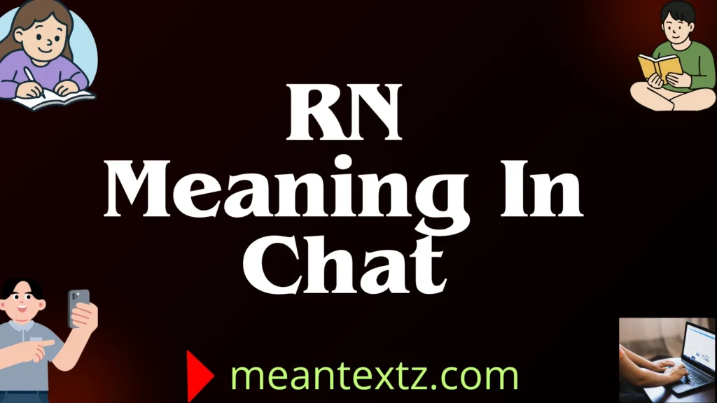rn meaning in chat