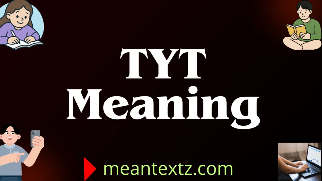 TYT Meaning: What It Really Means in Texts, Social Media, and Everyday Conversations
