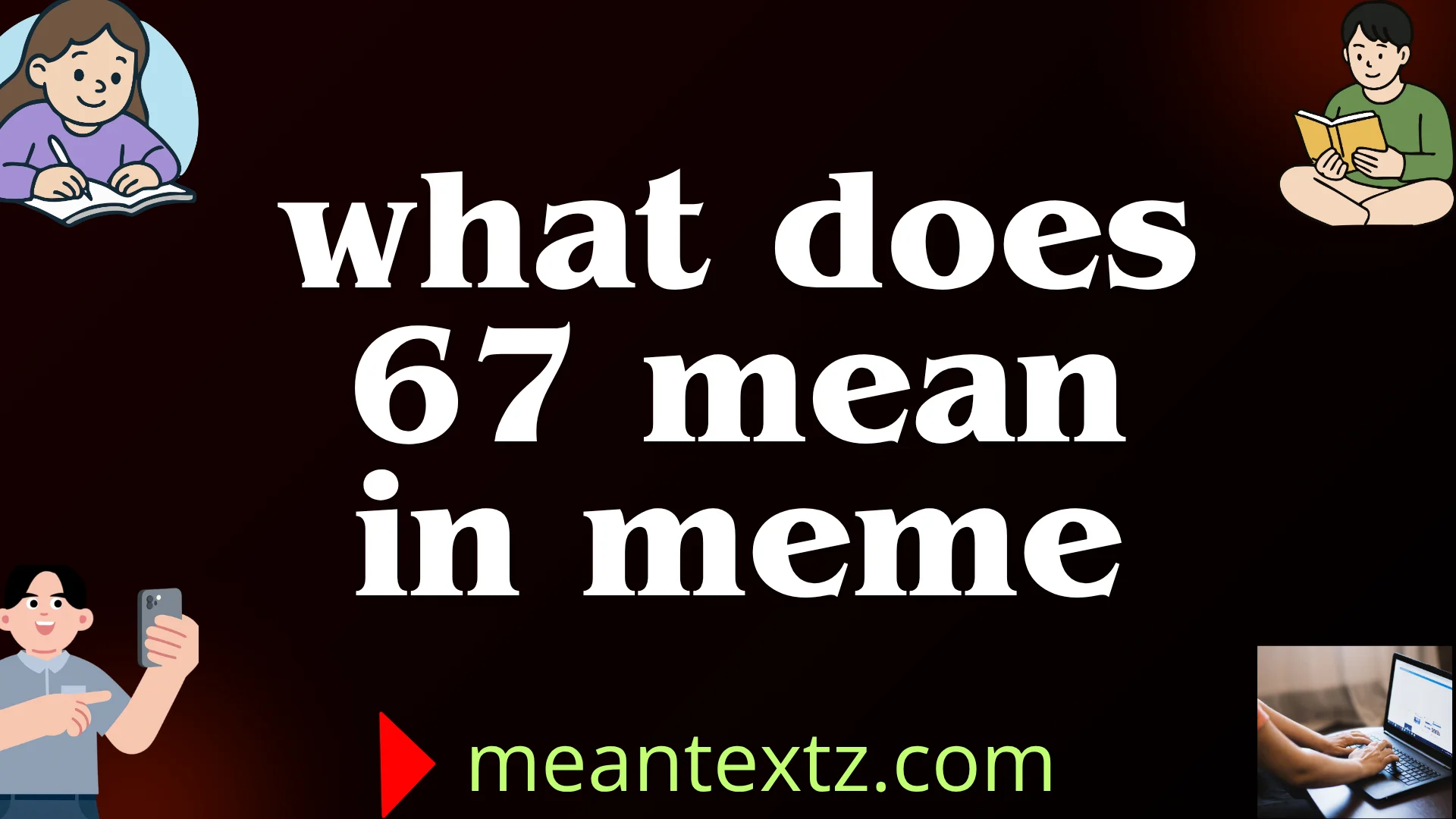 what does 67 mean in meme