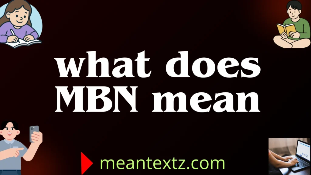 what does mbn mean