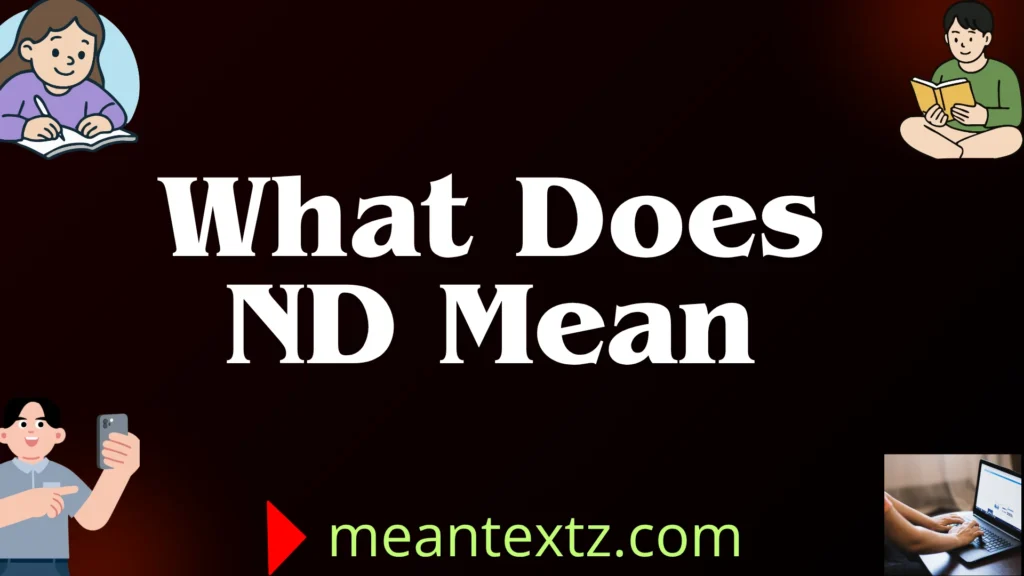 what does nd mean