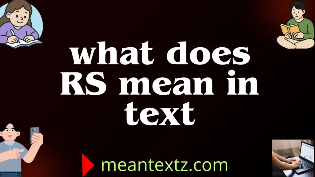what does rs mean in text
