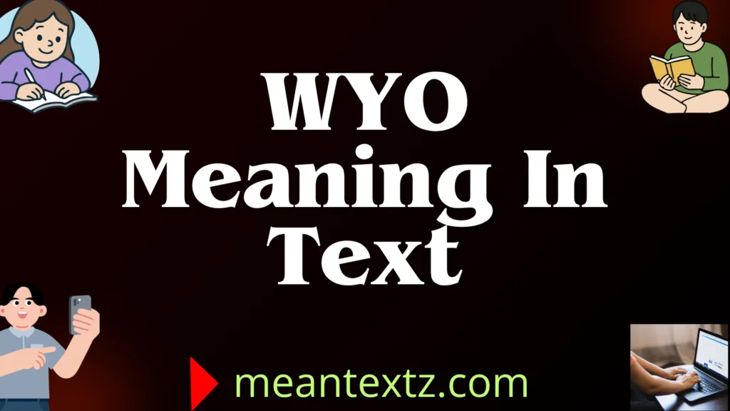 wyo meaning in text