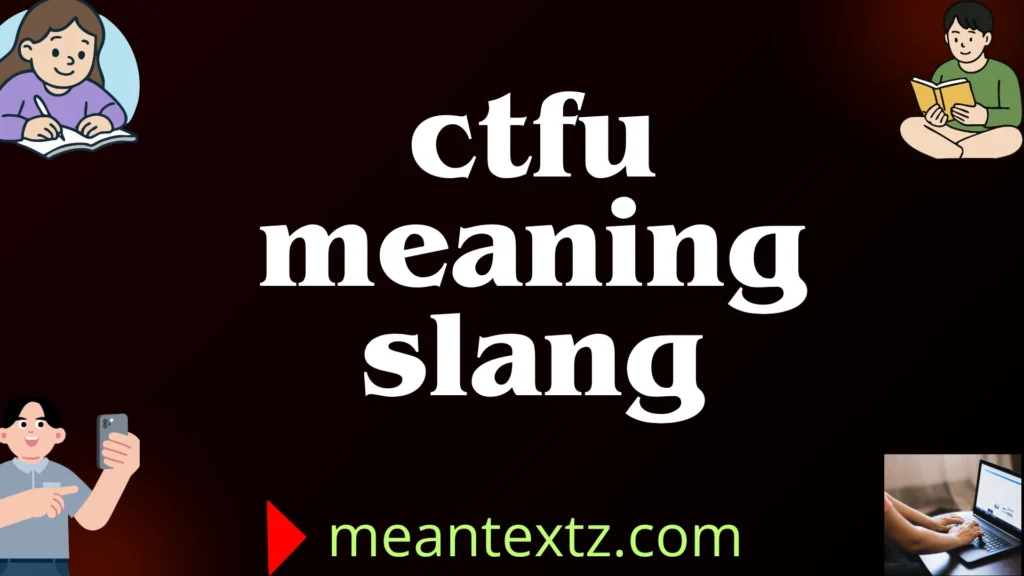 ctfu meaning slang