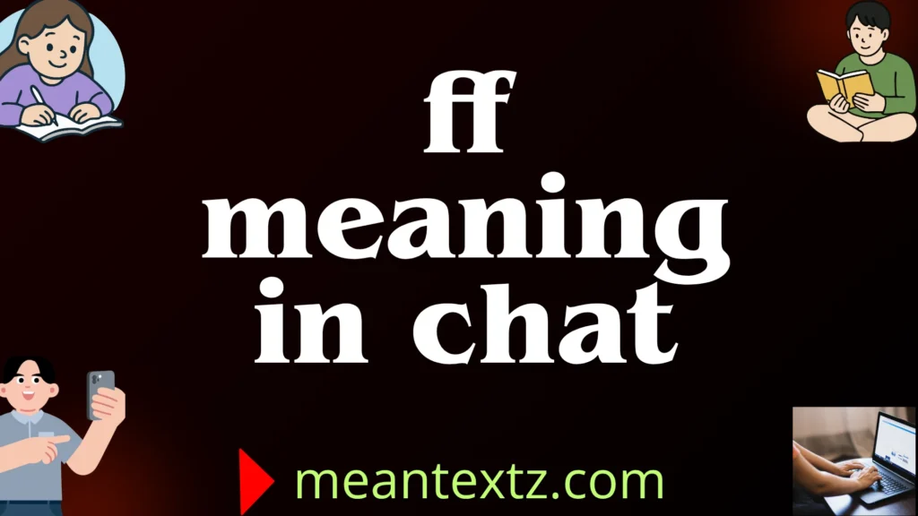 ff meaning in chat