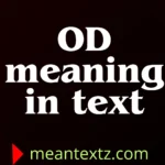 od meaning in text