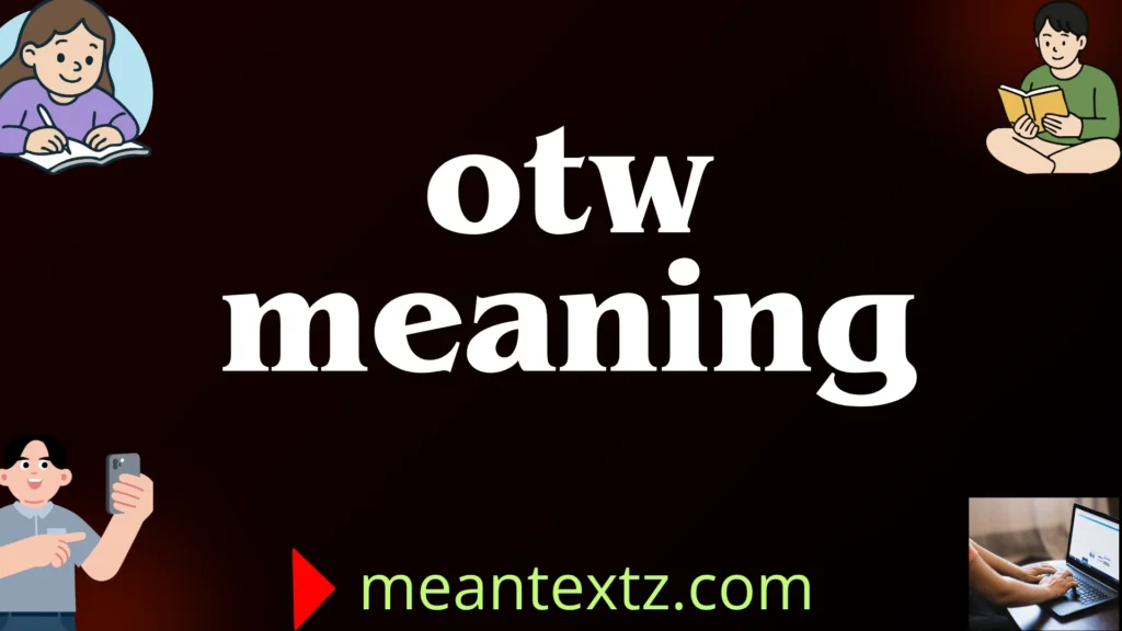 otw meaning