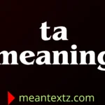 ta meaning