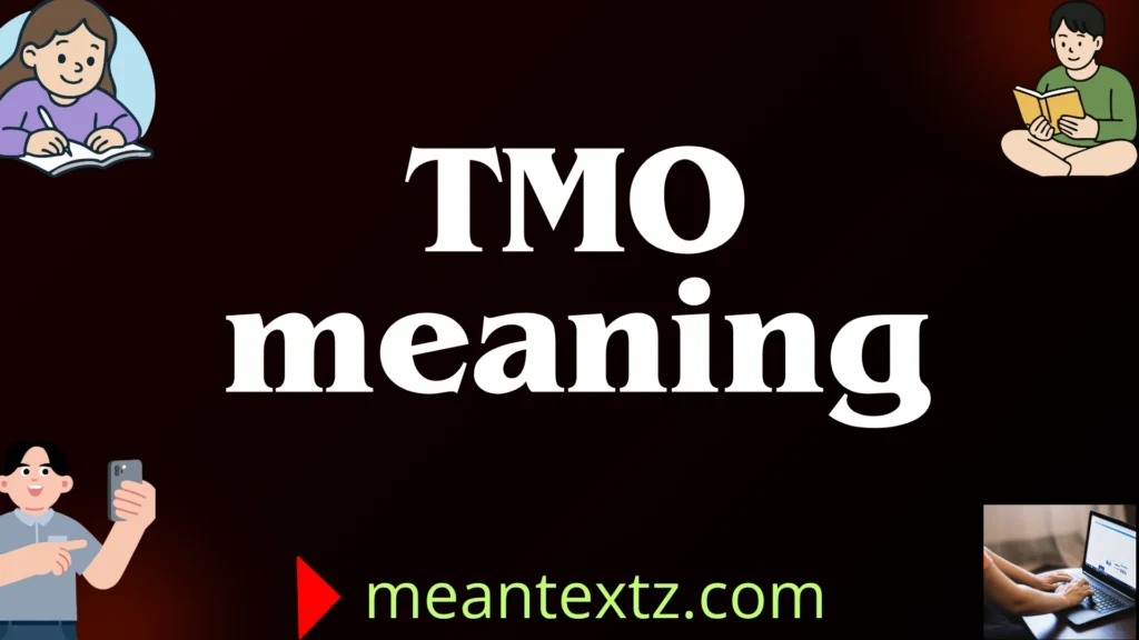 tmo meaning