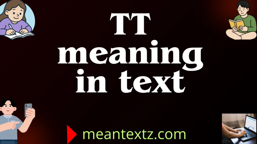 tt meaning in text