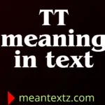 tt meaning in text