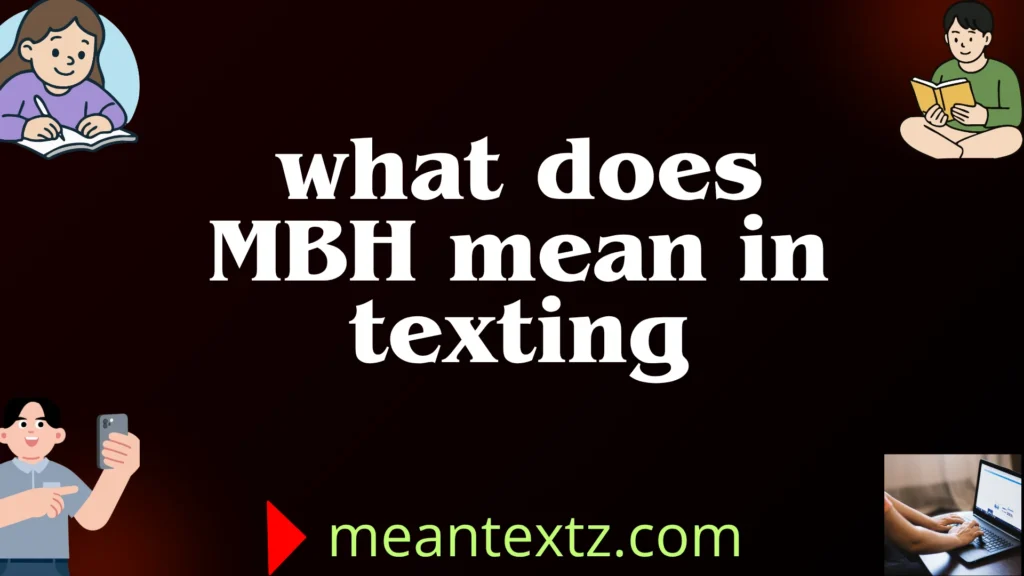 what does mbn mean in texting