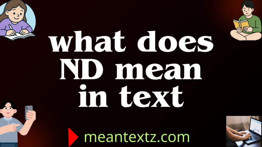 what does nd mean in text