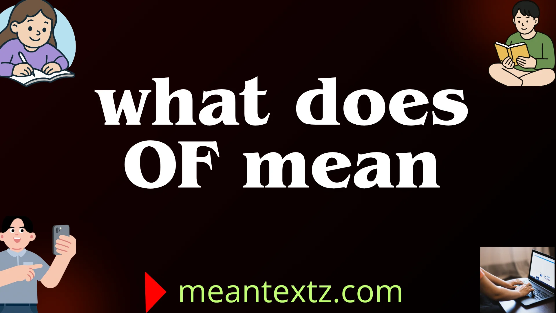what does of mean