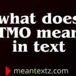 what does tmo mean in text