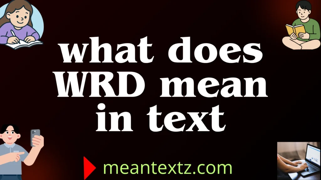 what does wrd mean in text