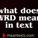 what does wrd mean in text